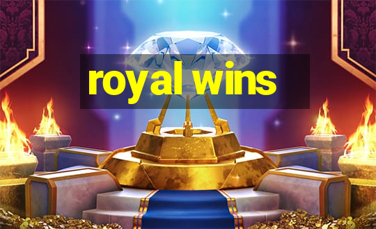 royal wins