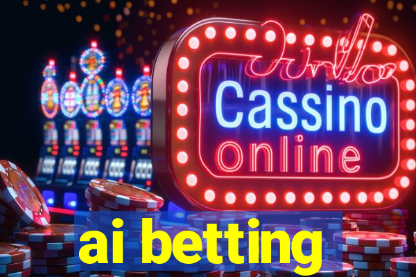 ai betting