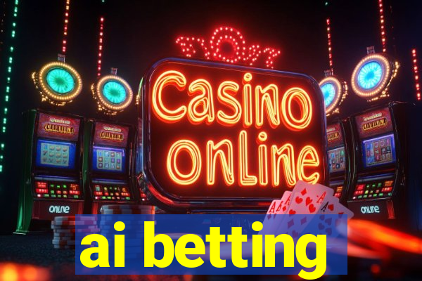 ai betting