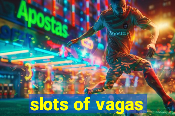 slots of vagas