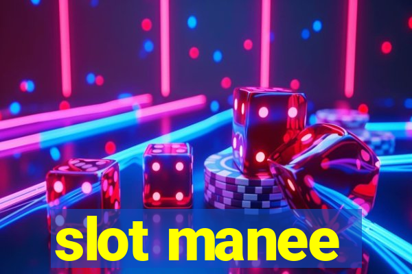 slot manee