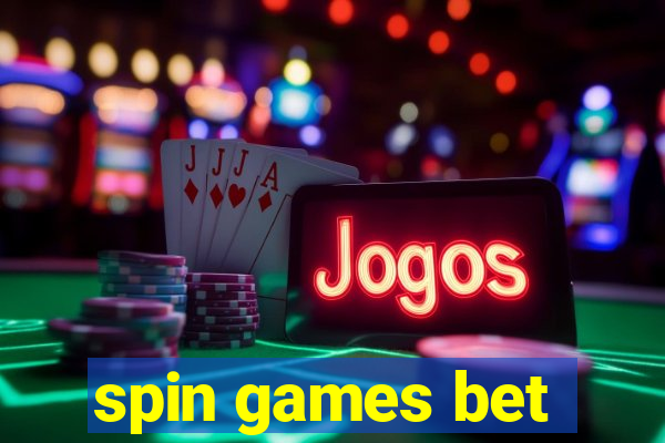 spin games bet