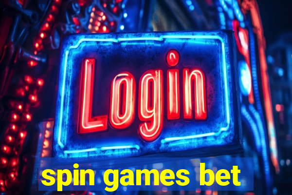 spin games bet