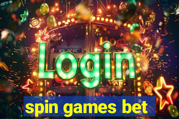 spin games bet