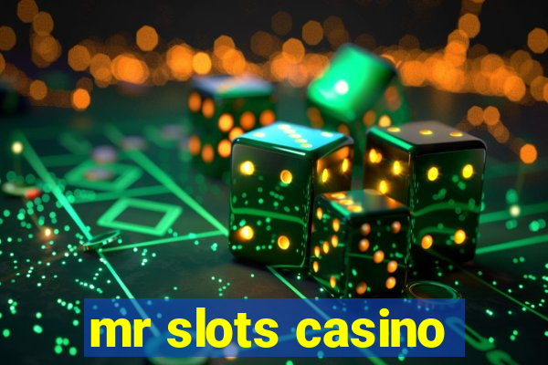 mr slots casino