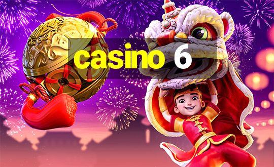 casino 6