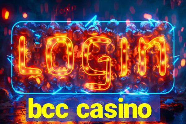 bcc casino