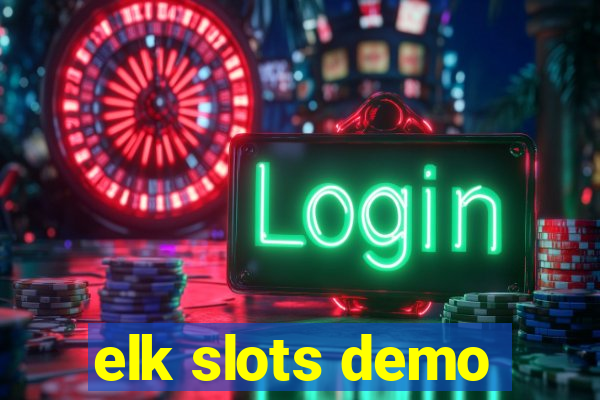 elk slots demo