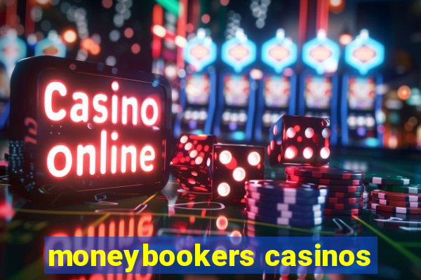 moneybookers casinos