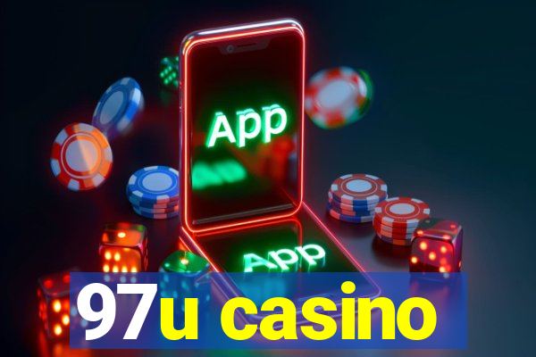 97u casino