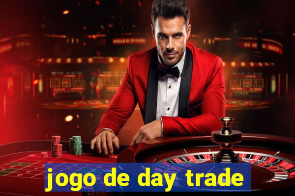 jogo de day trade