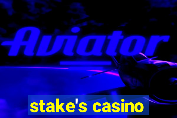 stake's casino