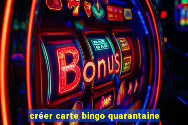 créer carte bingo quarantaine