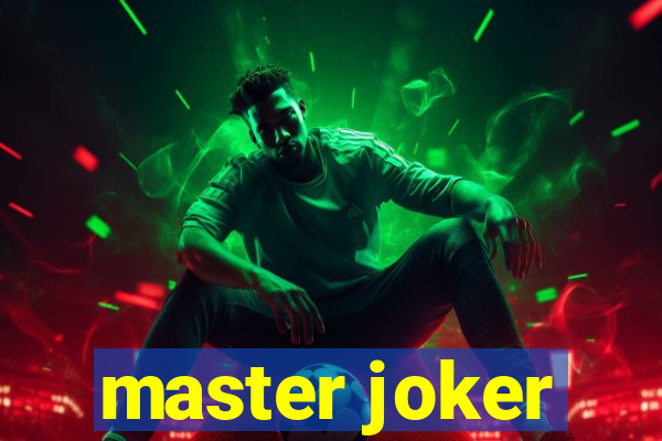 master joker