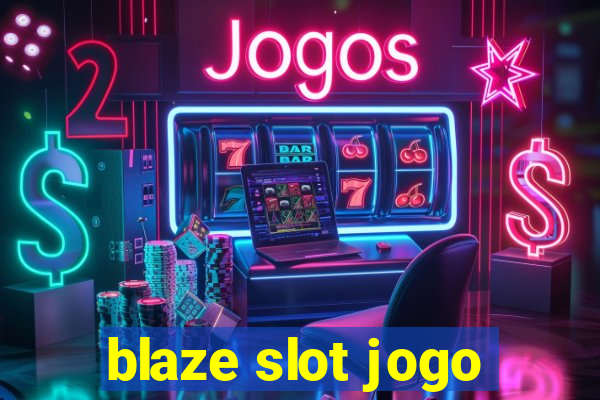 blaze slot jogo