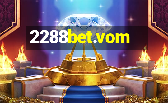 2288bet.vom