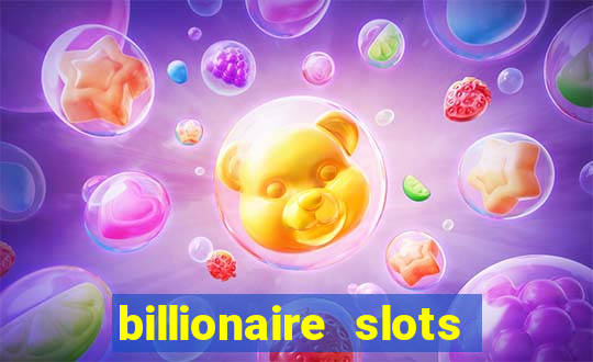 billionaire slots slots game