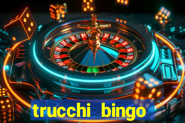 trucchi bingo william hill