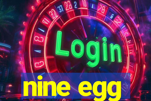 nine egg