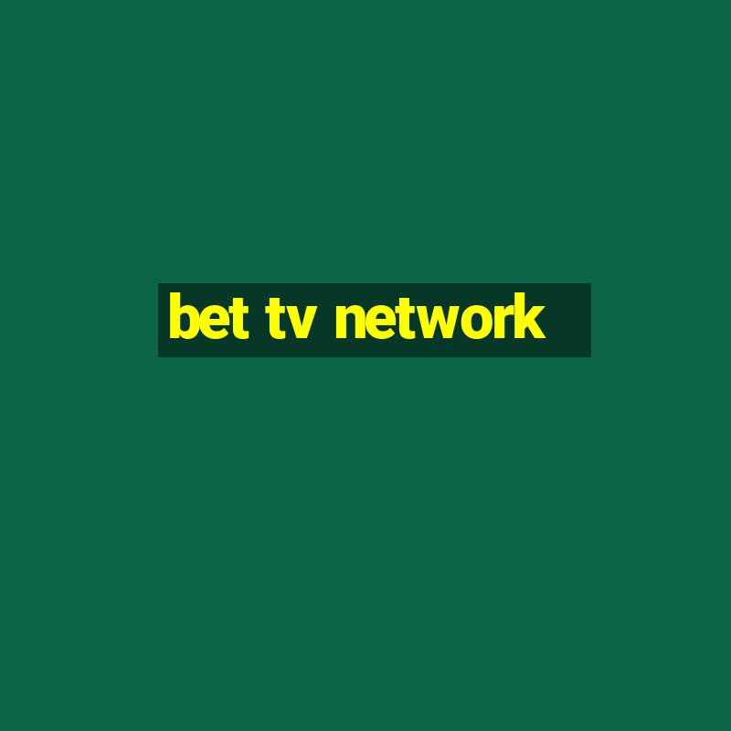 bet tv network