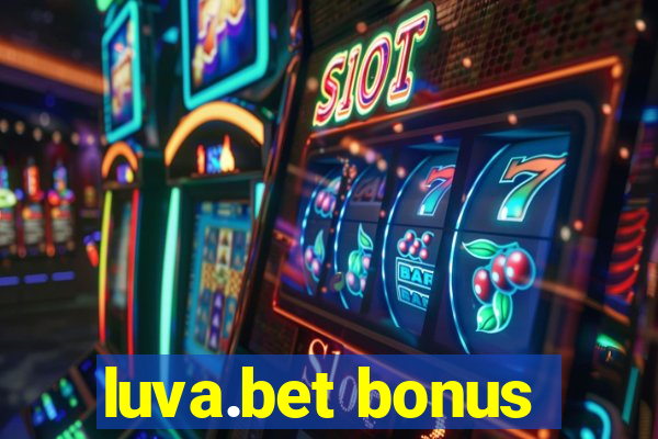 luva.bet bonus