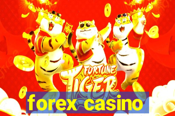 forex casino