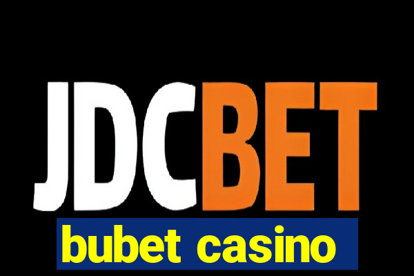 bubet casino