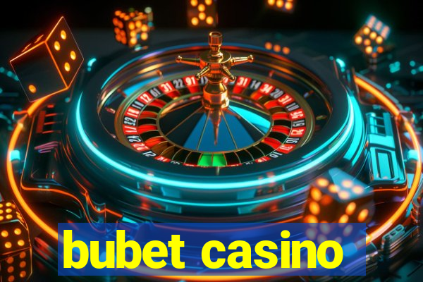 bubet casino