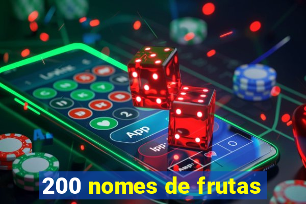 200 nomes de frutas