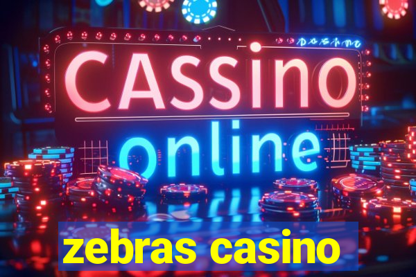 zebras casino