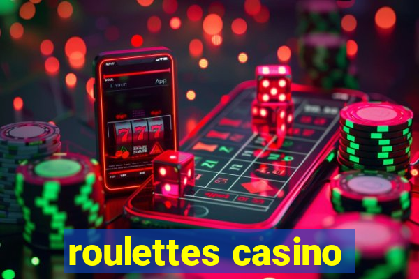 roulettes casino