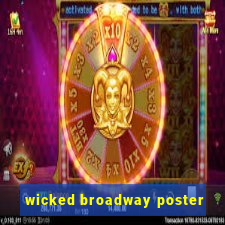 wicked broadway poster