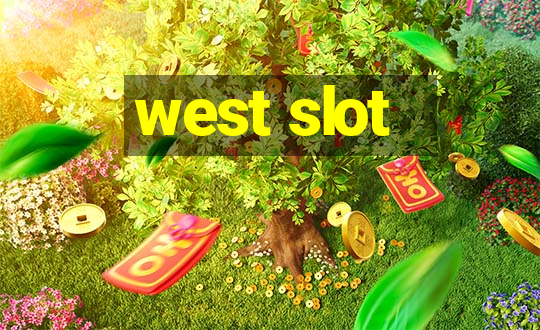 west slot