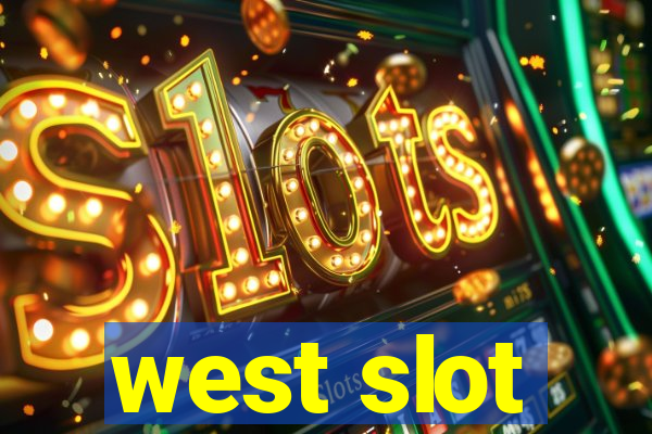 west slot