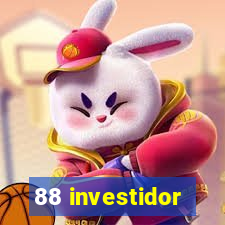 88 investidor