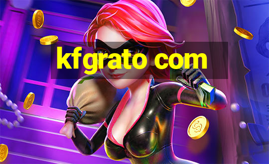 kfgrato com