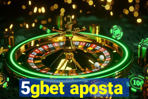 5gbet aposta