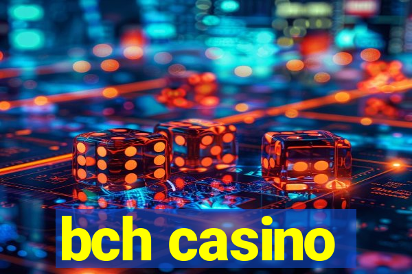 bch casino