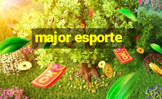 major esporte