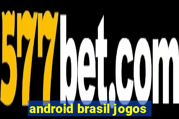 android brasil jogos