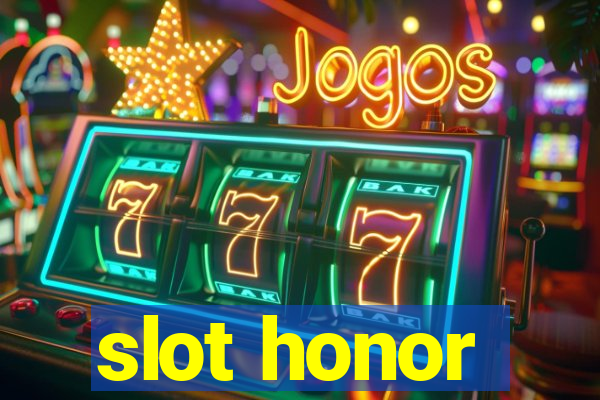 slot honor