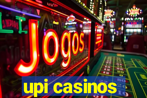 upi casinos