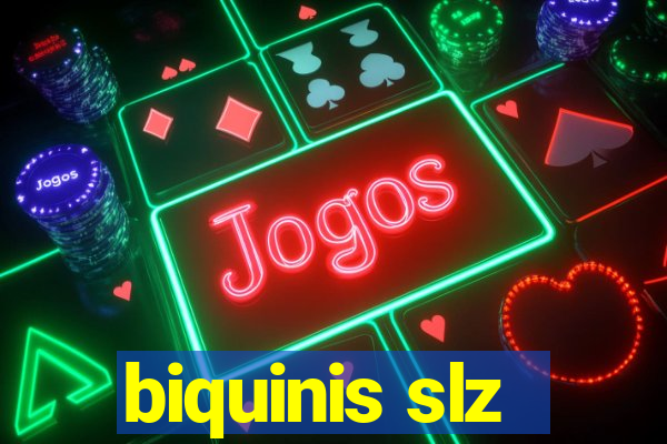 biquinis slz