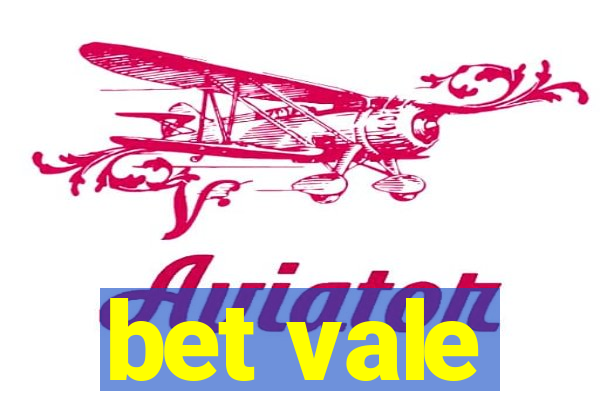 bet vale