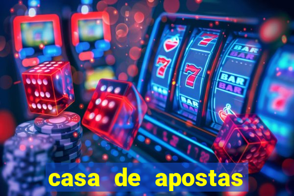 casa de apostas jogo aberto