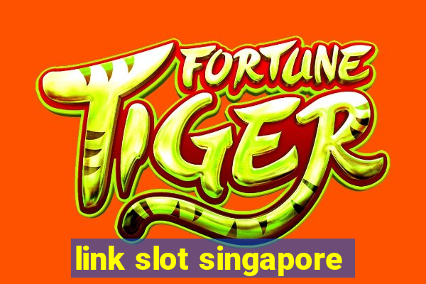 link slot singapore