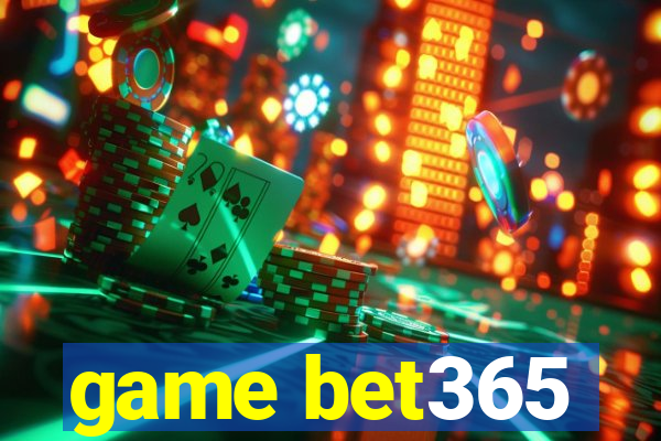 game bet365