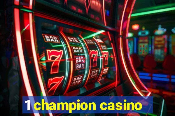 1 champion casino