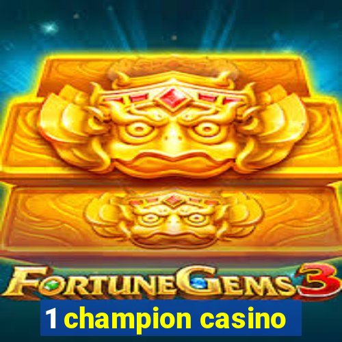 1 champion casino