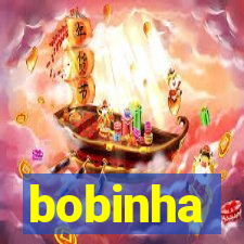 bobinha